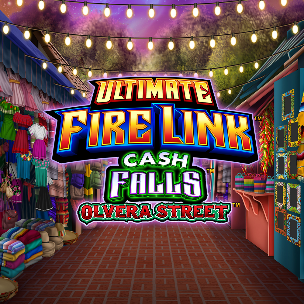 ULTIMATE FIRE LINK CASH FALLS OLVERA STREET